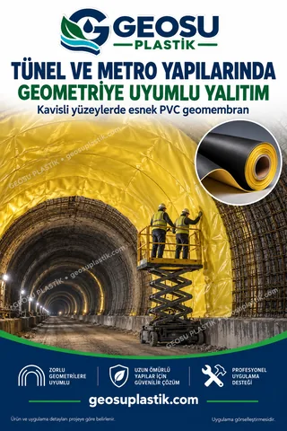 PVC Geomembran – tünel ve metro yapıları